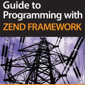 کتاب Guide to Programming with ZEND FRAMEWORK